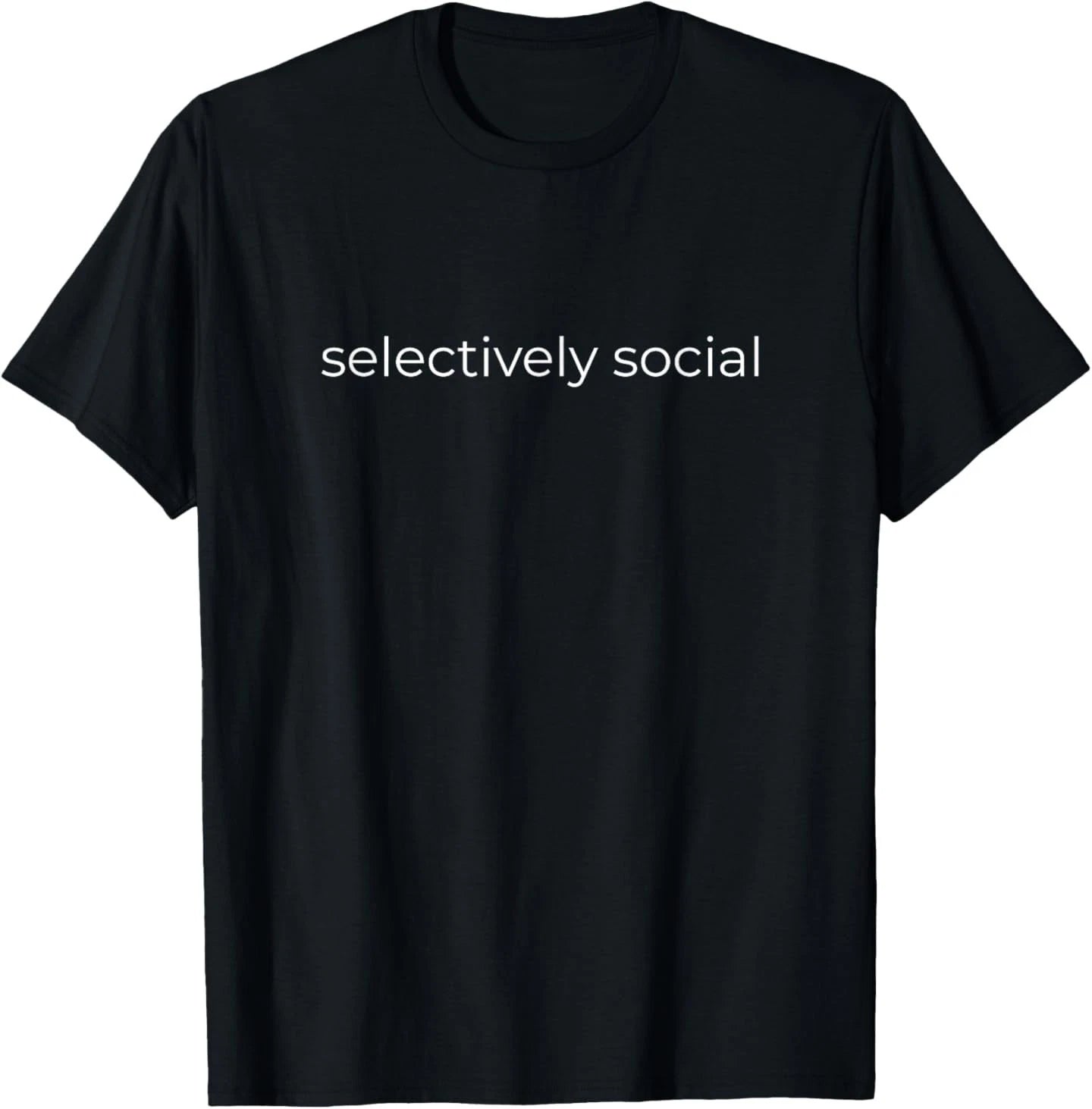 Selectively Social for Men and Women Introverts Witty T-Shirt
