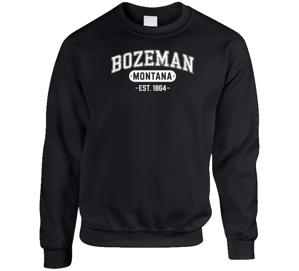 Bozeman Montana Est 1864 Gift Tee Design Crewneck Sweatshirt
