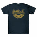 Sawdust is Men Glitter Funny Vintage Gift Tee Men's Cotton Short Sleeve T-Shirt