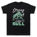 STRONG LIKE BULL GYM WORKOUT SLOGAN BODYBUILDING MENS & WOMENS T-SHIRT