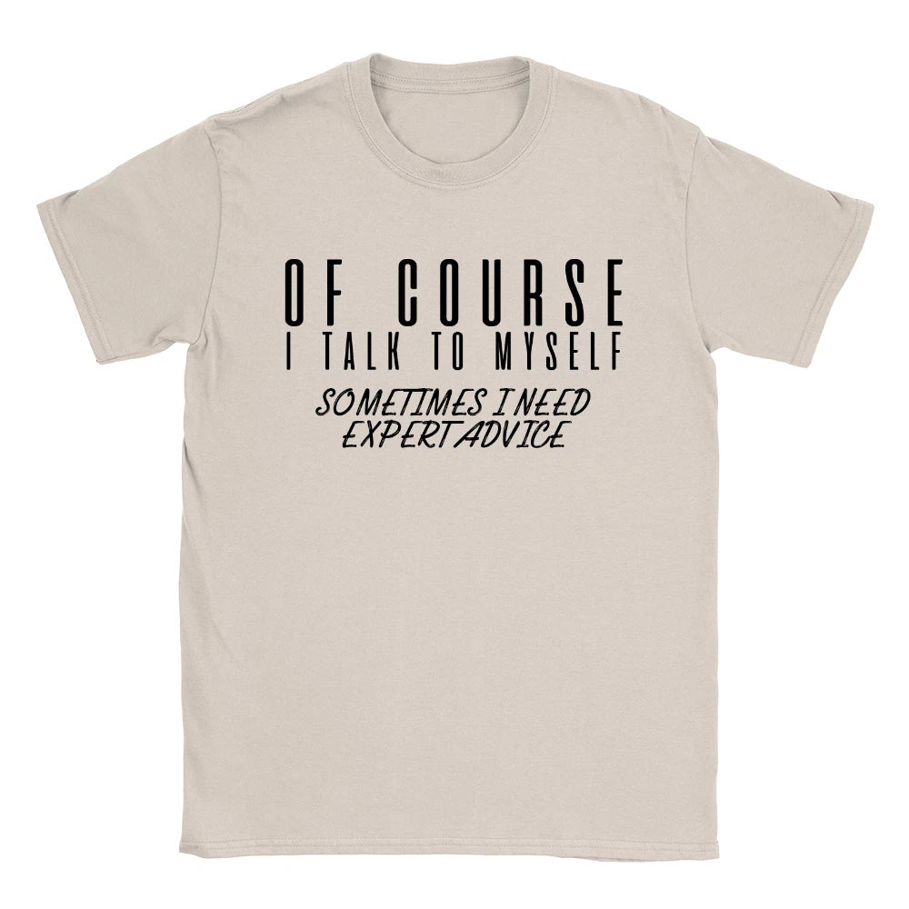 I Talk To Myself Mens T-Shirt Funny Joke Quote Gift For Dad