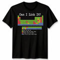 Unisex Can I Lick It Funny Periodic Table Science Tshirt Teacher Gifts