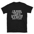 I M MORE CONFUSED THAN A CHAMELEON Immature College Pun T-Shirt