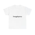 Snugglepussy Tee | Simple Bold Statement Shirt | The Back Is Blank
