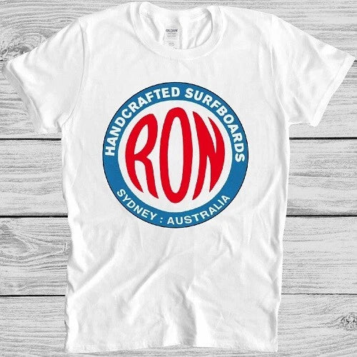 Ron Surfboards T Shirt Retro Surf Sydney Australia Beach Cool Gift Tee M107