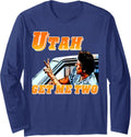 Funny Utah Get Me Two Vintage Quote Graphic Fun Long Sleeve T-Shirt