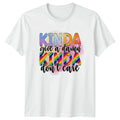 Kinda Give A Damn Kinda T-Shirt Sarcastic Quotes Humor Birthday Gift For Him