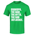 Grandpa The Man The Myth The Bad Influence T-shirt Funny Dad Gift Silly Shirts