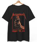 Alcoholica 'Drink 'Em All' T-Shirt: Funny Metal Parody Graphic Tee Unisex B&W