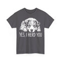 Yes I Herd You Australian Shepherd Dog Funny Unisex T-Shirt