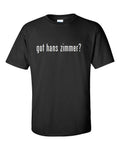 Got Hans Zimmer ? Mens Cotton T-Shirt Shirt Solid Black White Funny S M L XL