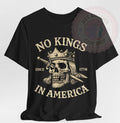 No Kings In America T-Shirt ✩ USA Protest Shirt Anti-Authoritarian ✩ Anti-Trump!