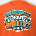 Funny Malik Willis Shirt Dolphins T Shirt Whatchu Talkin Bout Willis Tee Miami