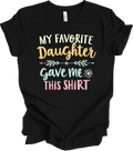 My Favorite Daughter Gift Funny Mom Humor Pastel Design  T-shirt