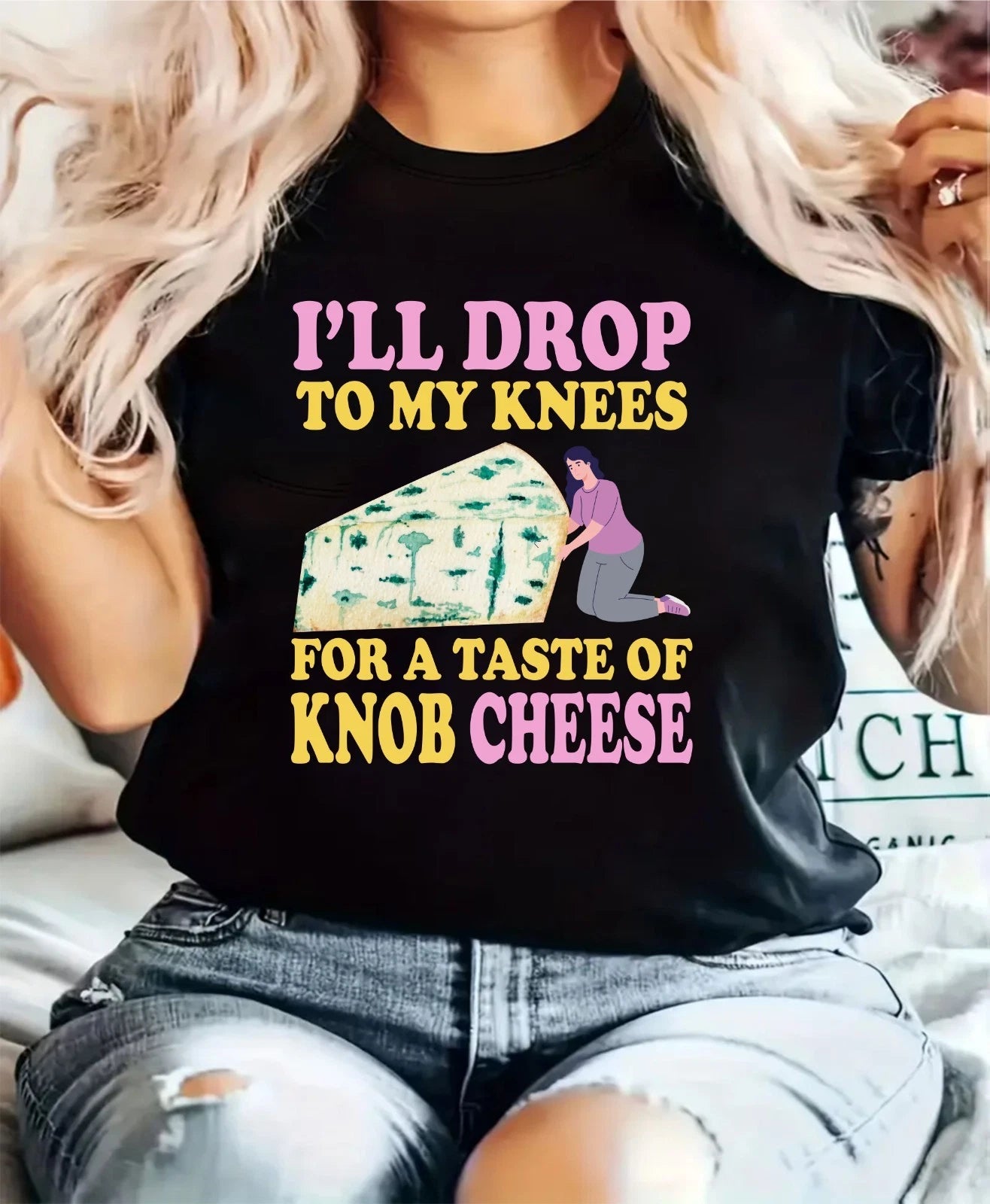Funny Cheese Lover T-Shirt I’ll Drop To My Knees For A Taste Of Knob Cheese tee