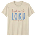 Trust In The Lord Proverbs T-Shirt Christian Faith Scripture Gift