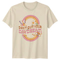 Don't Quit Your Daydream Retro Rainbow T-Shirt Vintage Floral Tee