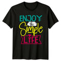 Enjoy The Simple Life Womens T-Shirt Motivational Lifestyle Birthday For Her