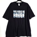 You Might Be Drunk Graphic Tee Mens XXXL Black NWT Streetwear Funny Novelty Top