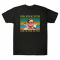 With Cat Vintage As T Shirt I¡¯m Roll My Fu*k Bubbles Hard and Kitties Men's I