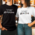 The One Where I'm The Bride Groom T-Shirt Bridesmaid Bachelorette Party Gift Top
