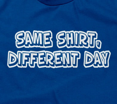 Same Shirt, Different Day T-Shirt Hoodie, Sweatshirt | CiraTrend.com (Image 2)