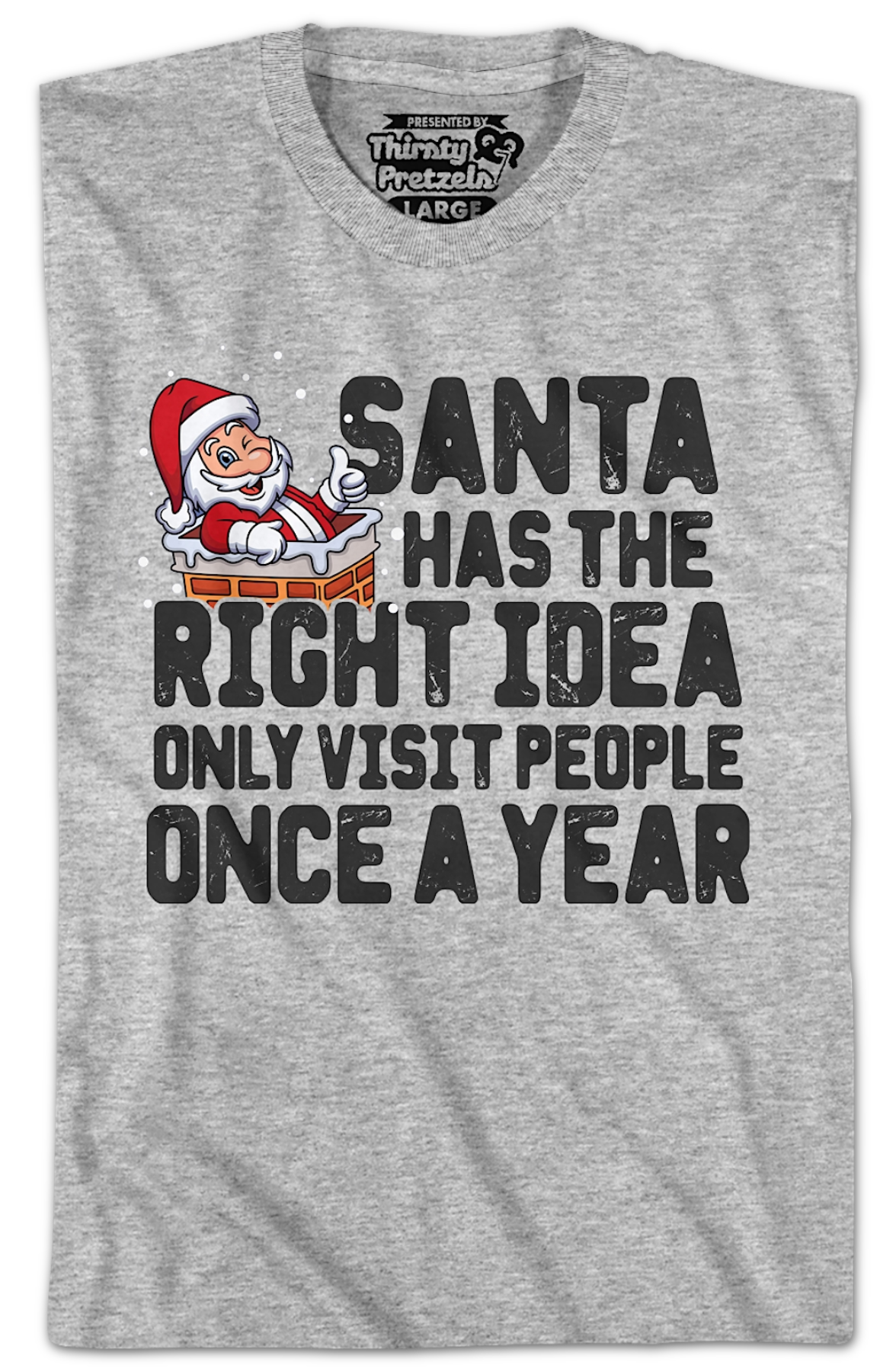 Santa Has Right Idea T-Shirts, Hoodie, Sweatshirt