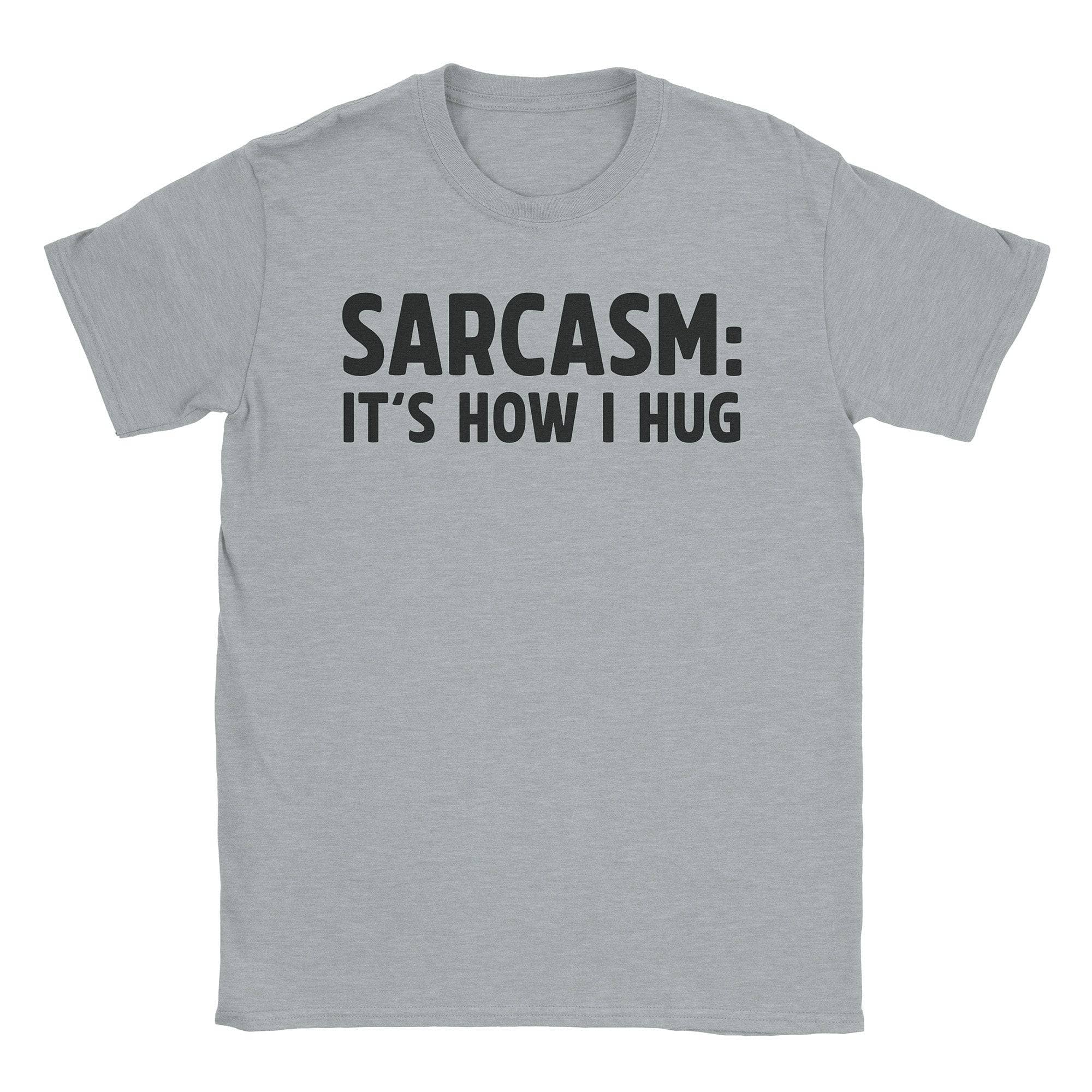 Sarcasm Hug T-Shirt Hoodie, Sweatshirt | CiraTrend.com (Image 3)