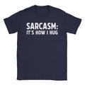 Sarcasm Hug T-Shirt Hoodie, Sweatshirt | CiraTrend.com (Image 1)