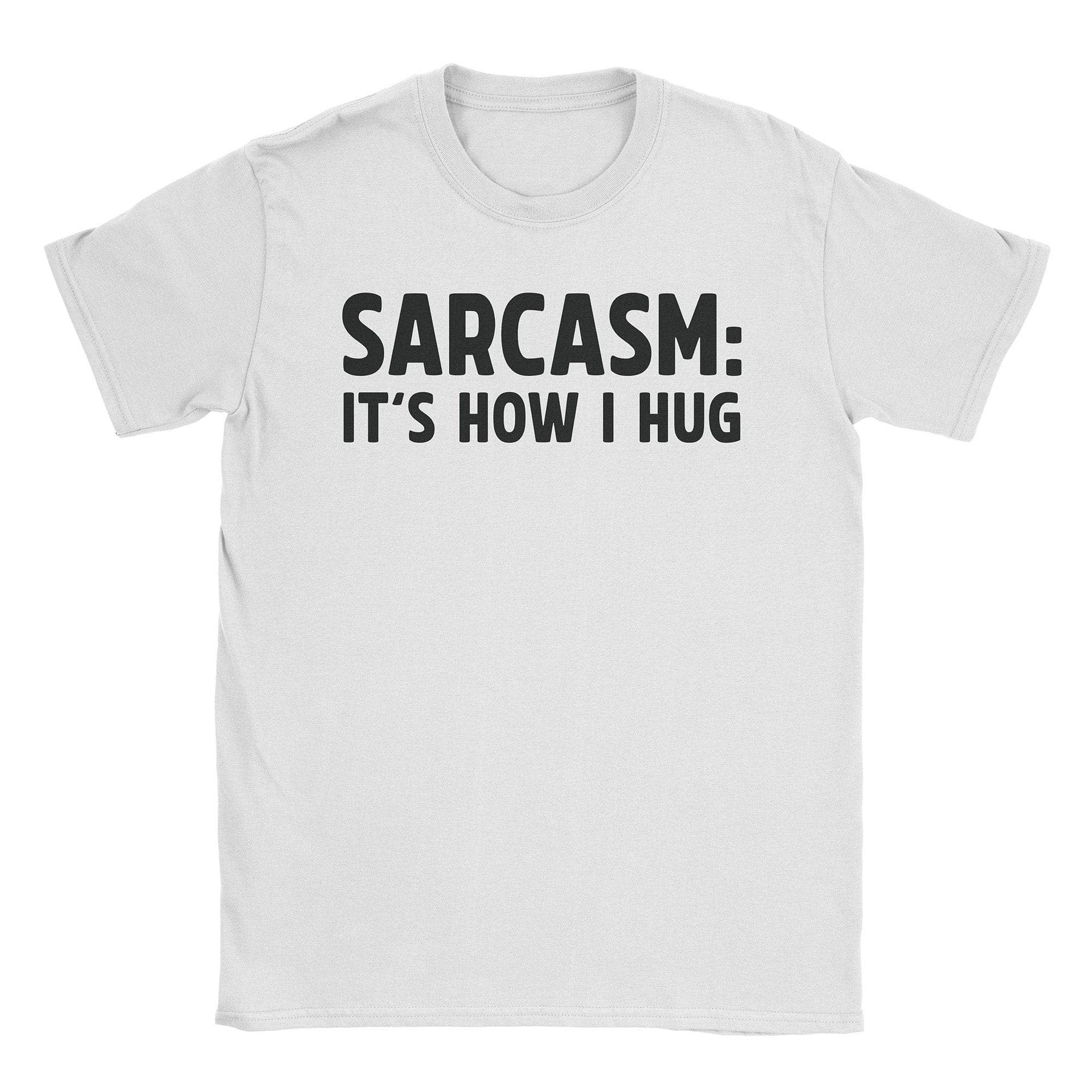 Sarcasm Hug T-Shirt Hoodie, Sweatshirt | CiraTrend.com (Image 5)