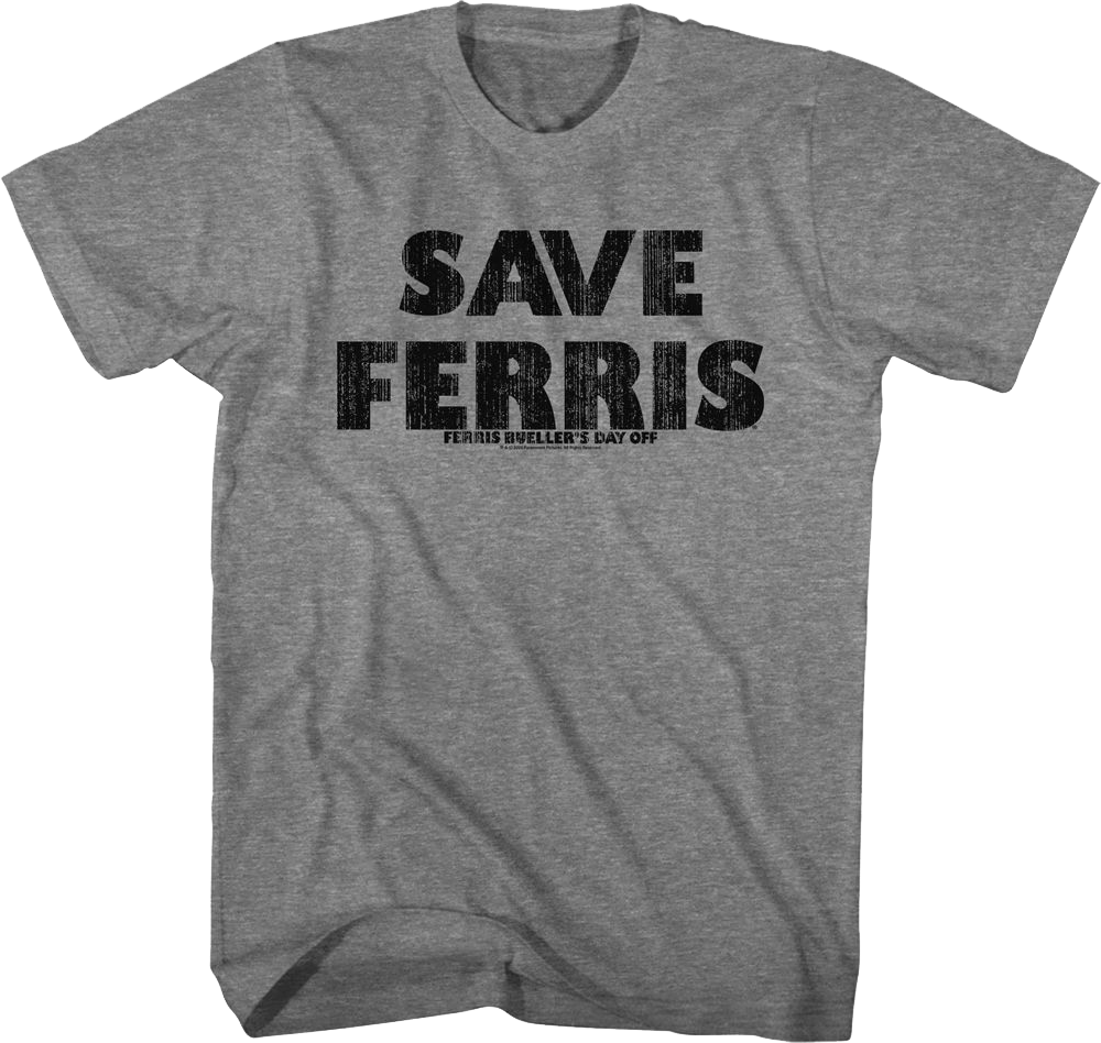 Save Ferris Distressed Ferris Bueller's Day Off T-Shirt Hoodie, Sweatshirt | CiraTrend.com (Image 1)