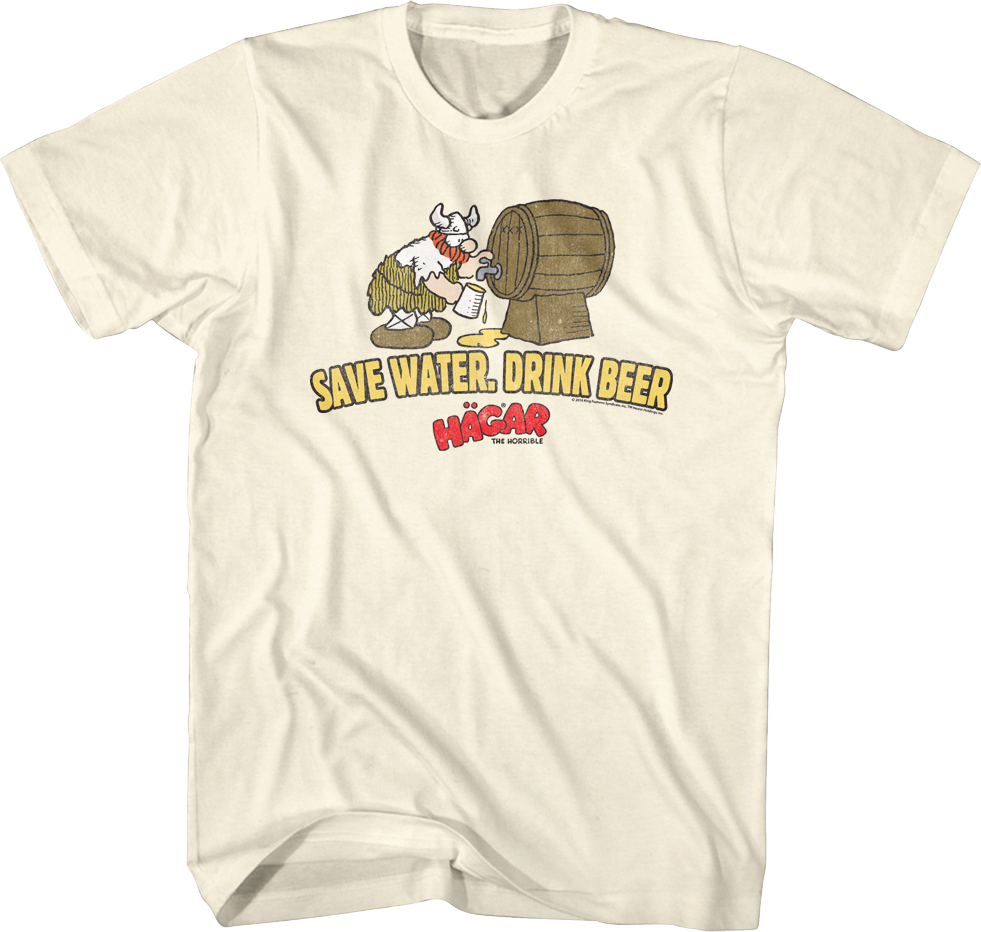 Save Water Drink Beer Hagar The Horrible T-Shirt Hoodie, Sweatshirt | CiraTrend.com (Image 1)
