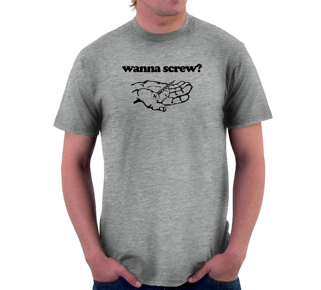 Wanna Screw T-Shirts, Hoodie, Sweatshirt