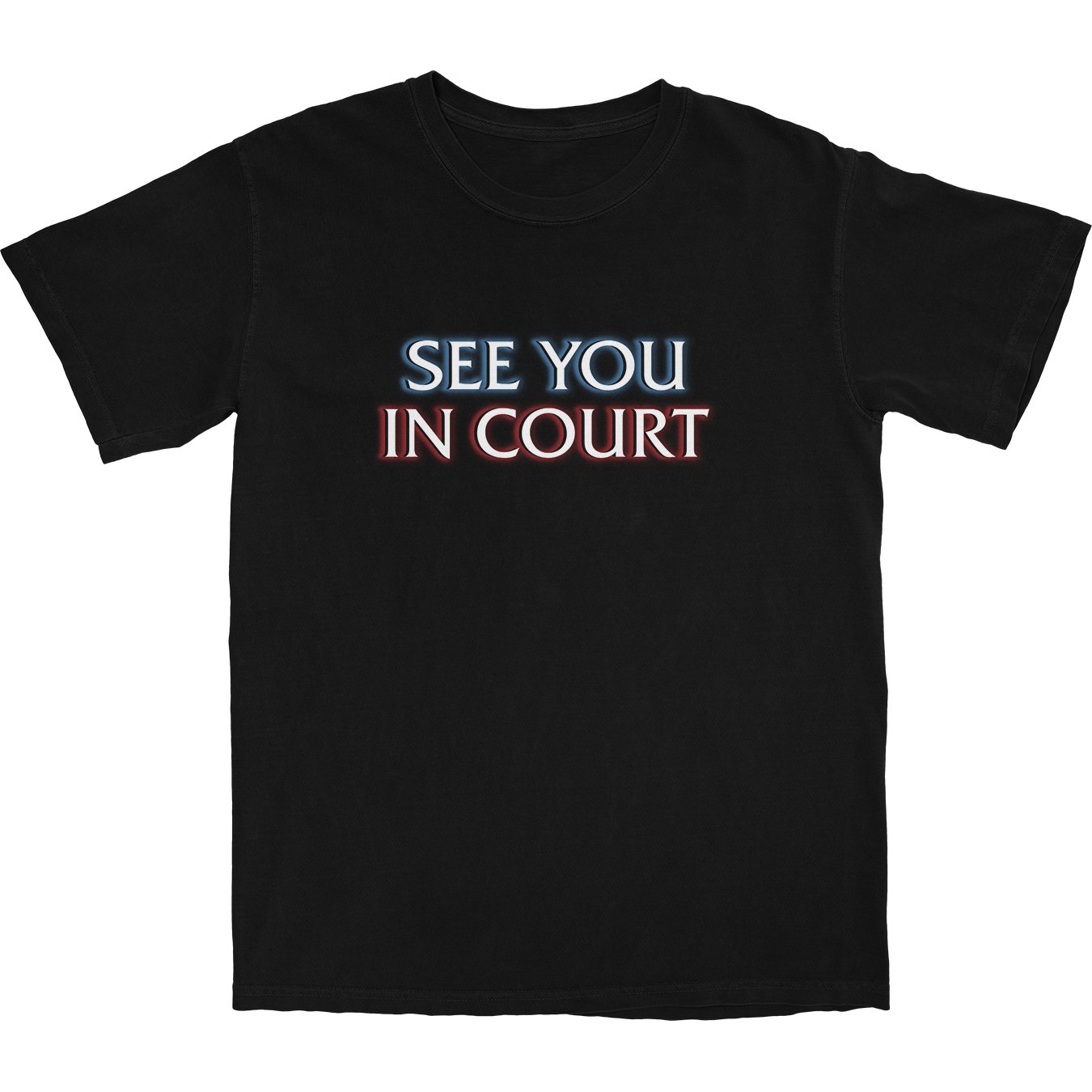 See You In Court T Shirt Hoodie, Sweatshirt | CiraTrend.com