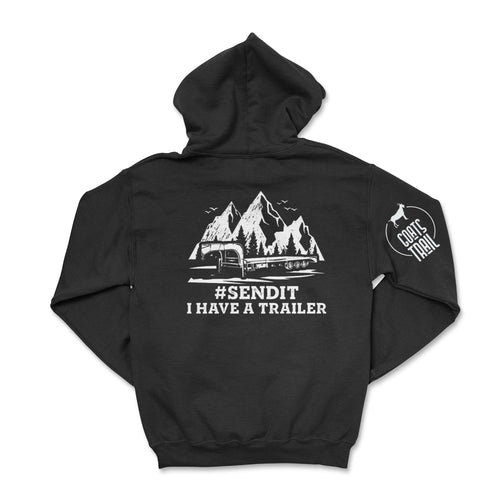 #SENDIT I Have a Trailer Hoodie T-Shirts, Sweatshirt | CiraTrend.com (Image 1)