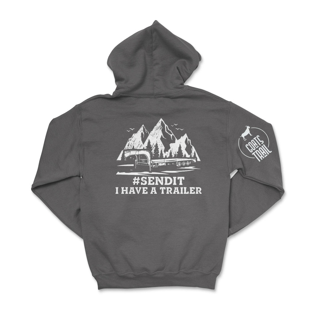 #SENDIT I Have a Trailer Hoodie T-Shirts, Sweatshirt | CiraTrend.com (Image 4)