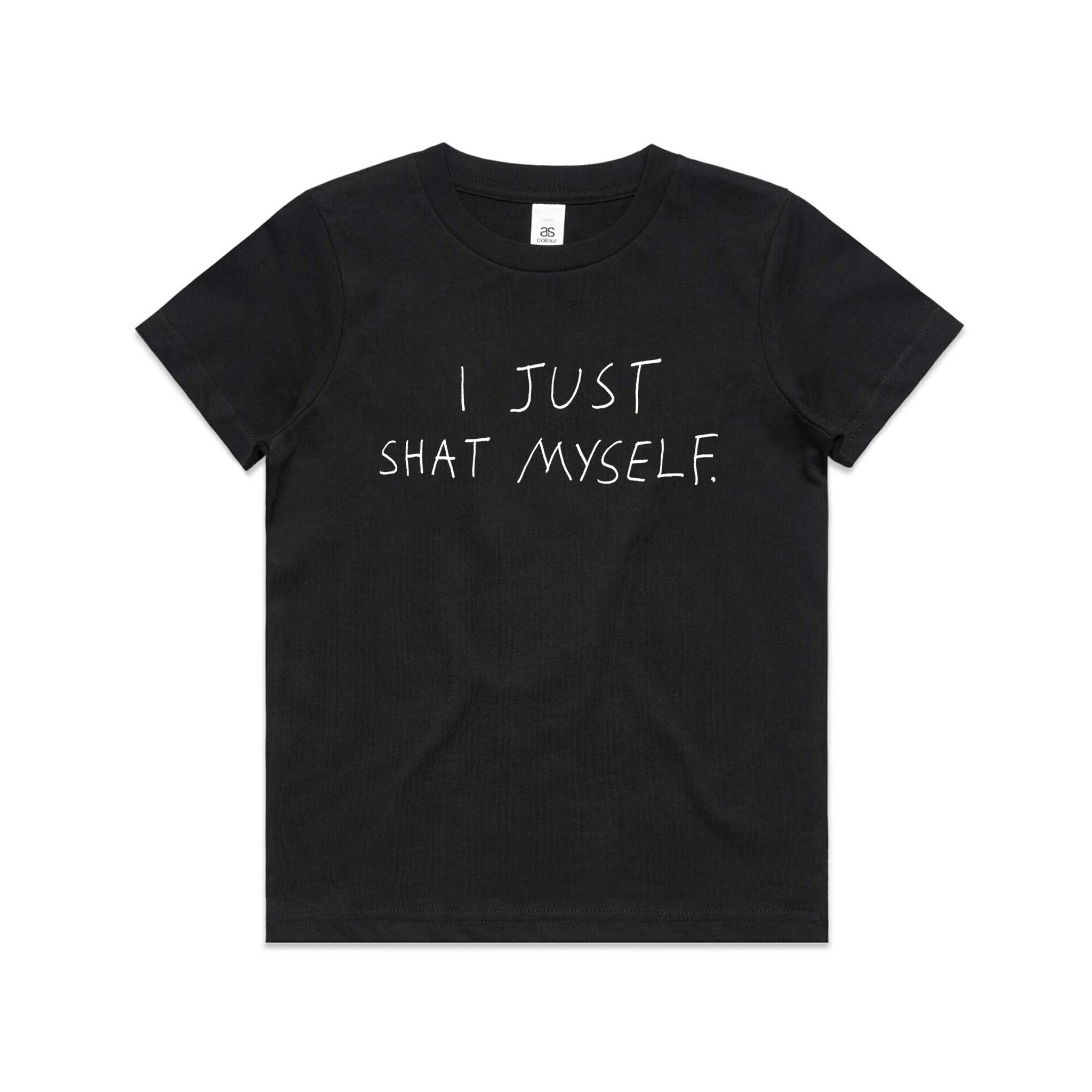 Just Shat Myself Kids Tee Hoodie, Sweatshirt | CiraTrend.com (Image 1)