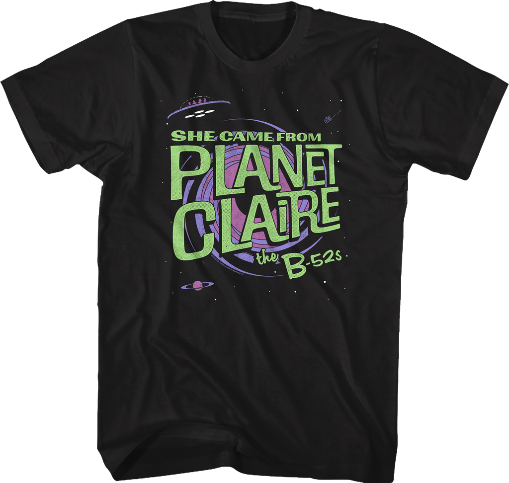 She Came From Planet Claire B-52s T-Shirt Hoodie, Sweatshirt | CiraTrend.com (Image 1)