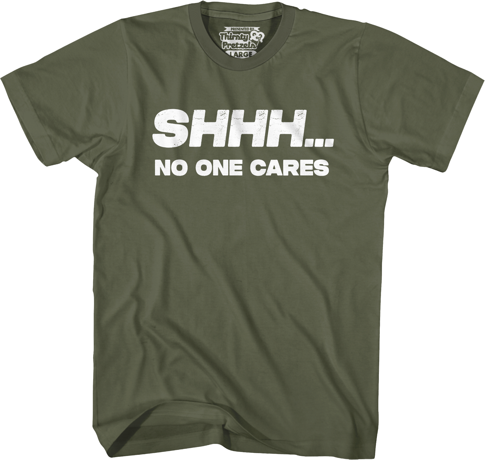 Shhh...No One Cares T-Shirt Hoodie, Sweatshirt | CiraTrend.com (Image 3)
