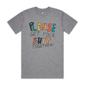 Get Your Shit Together Tee Hoodie, Sweatshirt | CiraTrend.com