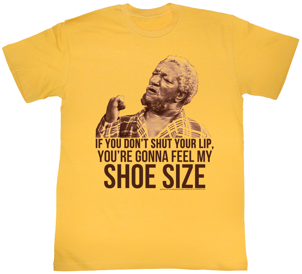 Shoe Size Sanford and Son T-Shirt Hoodie, Sweatshirt | CiraTrend.com (Image 1)