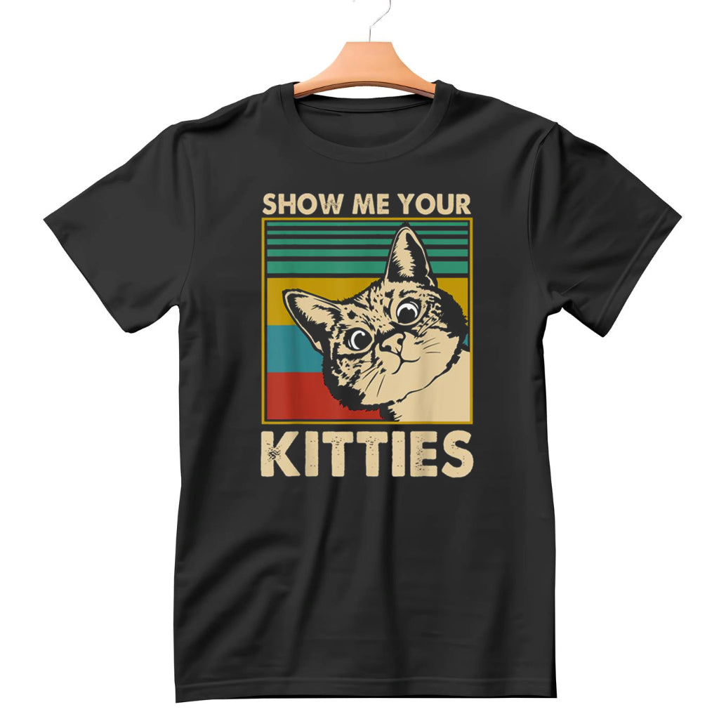 Show Me Your Kitties Shirt