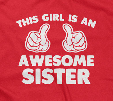 This Girl Is An Awesome Sister T-Shirt Hoodie, Sweatshirt | CiraTrend.com (Image 2)