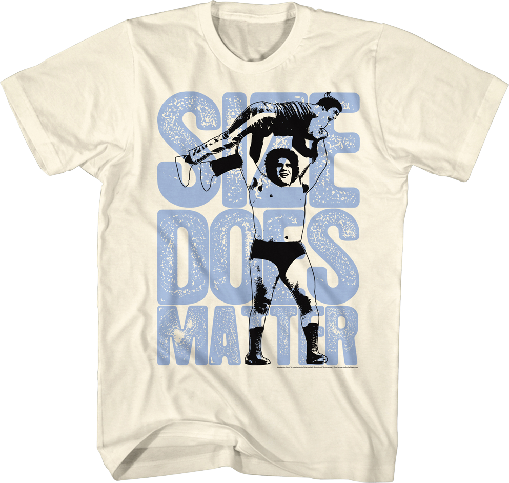 Size Does Matter Andre The Giant T-Shirt Hoodie, Sweatshirt | CiraTrend.com (Image 1)