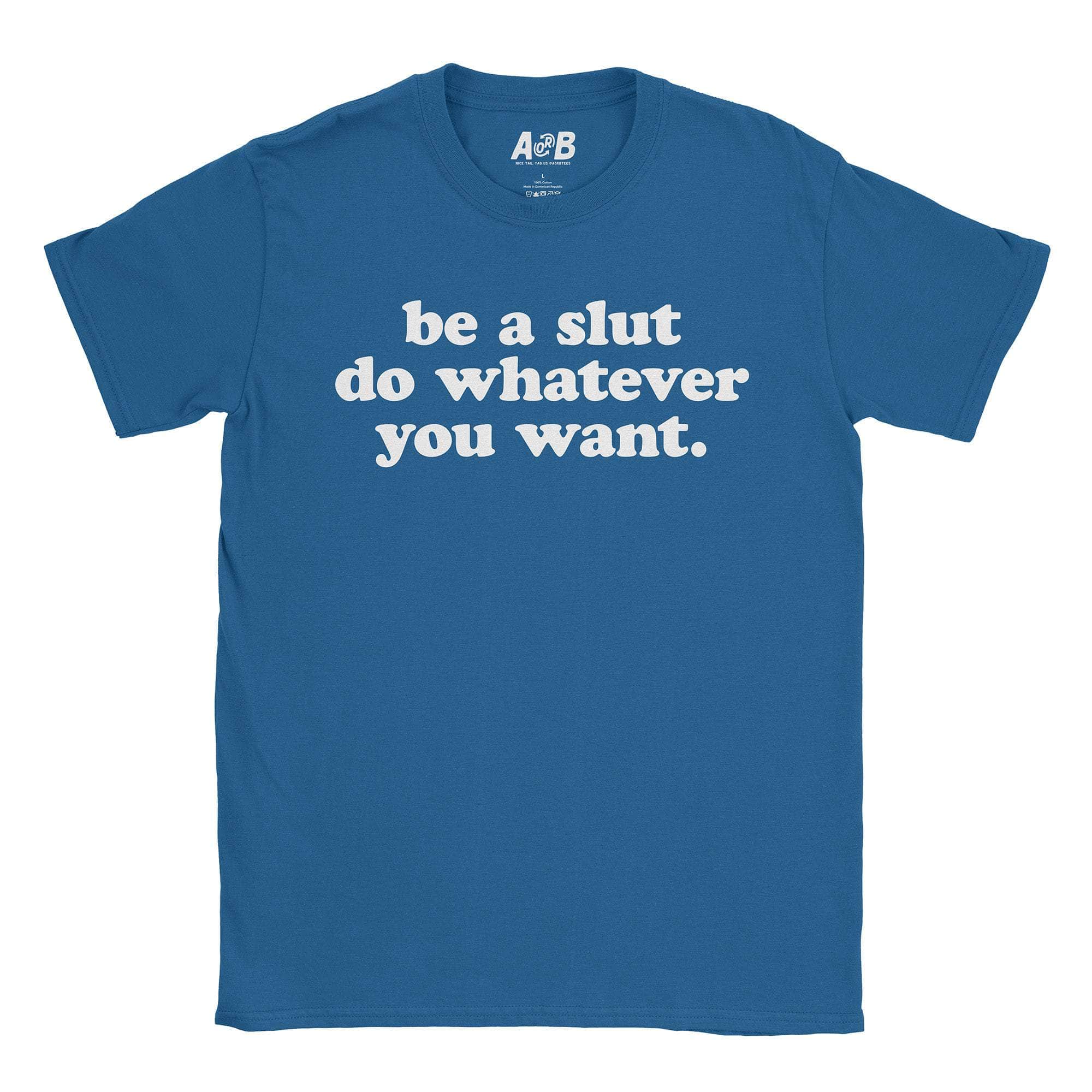 Whatever Slut T-Shirt Hoodie, Sweatshirt | CiraTrend.com (Image 1)