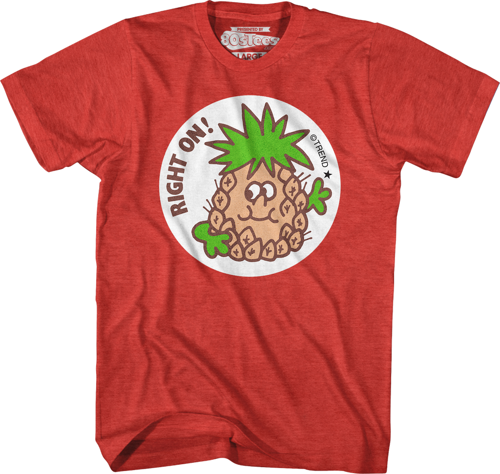 Right On Pineapple Scratch N Sniff T-Shirt Hoodie, Sweatshirt | CiraTrend.com (Image 1)