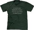 I Am So Getting A Dinosaur T-Shirt Hoodie, Sweatshirt | CiraTrend.com (Image 1)