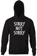 Sorry Not Sorry Hoodie T-Shirts, Sweatshirt | CiraTrend.com (Image 1)