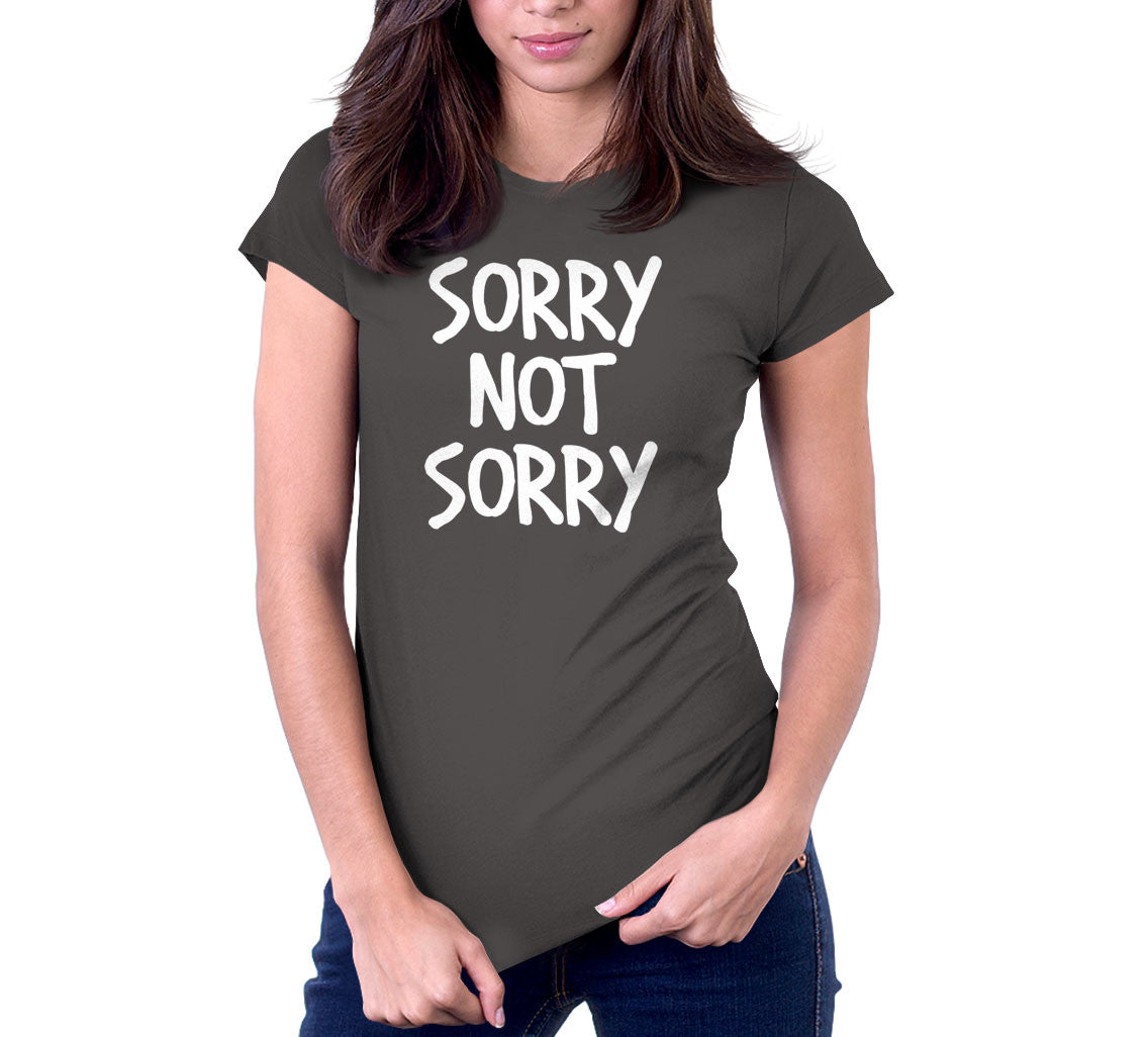 Sorry Not Sorry Style001 T-Shirts, Hoodie, Sweatshirt