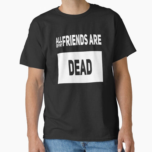 All Of My Friends Are Dead by madtoyman